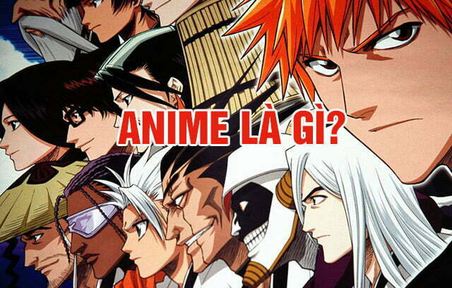 Anime Là Gì Định Nghĩa Ý Nghĩa Otakugo 0481