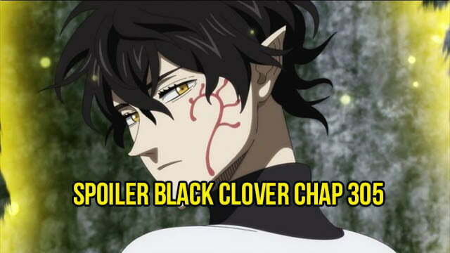 Spoiler Black Clover chap 305: Yuno xuất chiêu cuối