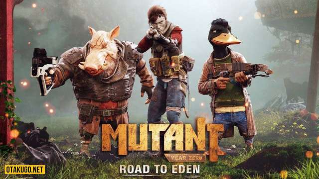 Nhanh tay tải miễn phí game sinh tồn Mutant Year Zero: Road to Eden