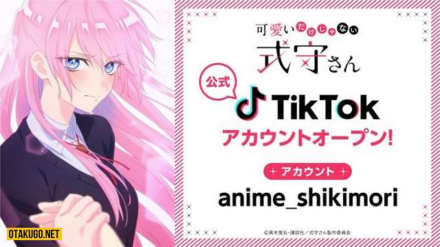 Anime Kawaii Dake Ja Nai Shikimori-san ra mắt tài khoản Tiktok