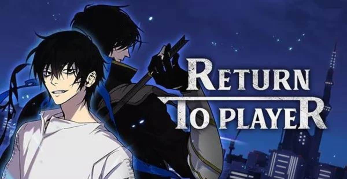 Return to Player Chapter 117: Ngày phát hành & Spoiler