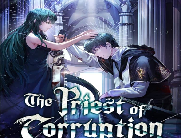 The Priest of Corruption Chapter 10: Ngày phát hành & Spoiler